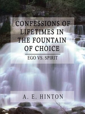 cover image of Confessions of Lifetimes in the Fountain of Choice
